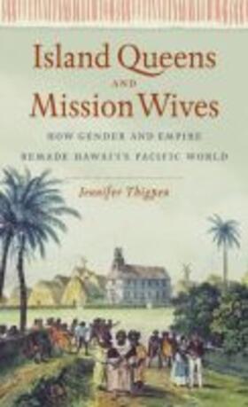  ISLAND QUEENS & MISSION WIVES | Buch |  Sack Fachmedien