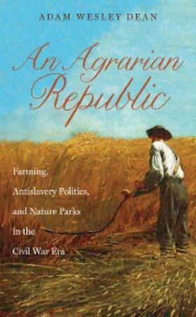 Dean |  An Agrarian Republic | eBook | Sack Fachmedien