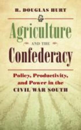 Hurt |  Agriculture and the Confederacy | Buch |  Sack Fachmedien