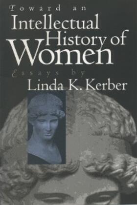 Kerber |  Toward an Intellectual History of Women | eBook | Sack Fachmedien