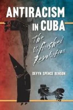 Benson |  Antiracism in Cuba | Buch |  Sack Fachmedien