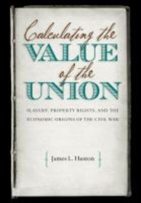 Huston |  Calculating the Value of the Union | Buch |  Sack Fachmedien
