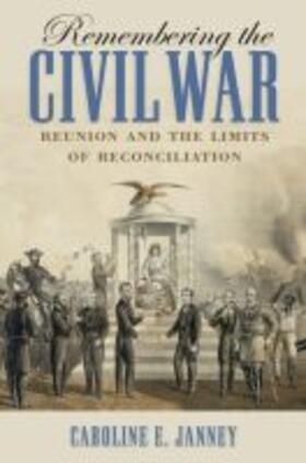 Janney |  Remembering the Civil War | Buch |  Sack Fachmedien