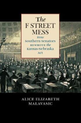 Malavasic |  The F Street Mess | eBook | Sack Fachmedien