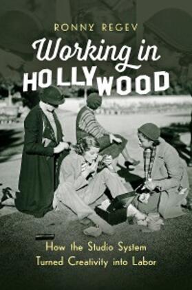 Regev |  Working in Hollywood | eBook | Sack Fachmedien