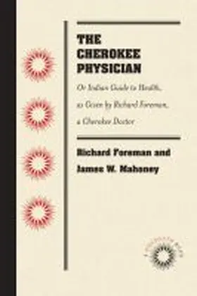 Foreman / Mahoney |  The Cherokee Physician | Buch |  Sack Fachmedien