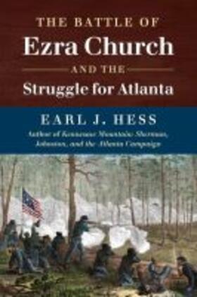 Hess |  The Battle of Ezra Church and the Struggle for Atlanta | Buch |  Sack Fachmedien