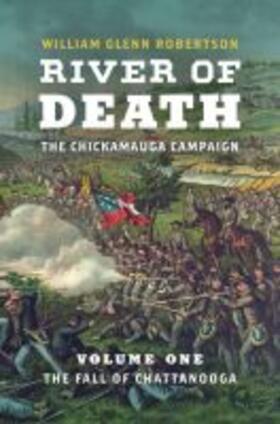 Robertson |  River of Death--The Chickamauga Campaign | Buch |  Sack Fachmedien
