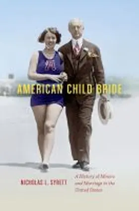 Syrett |  American Child Bride | Buch |  Sack Fachmedien