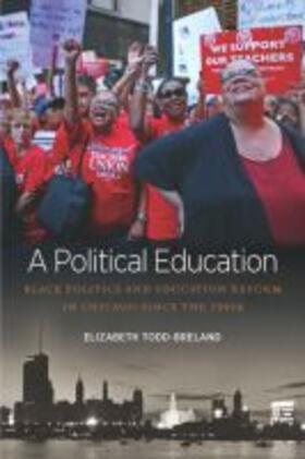 Todd-Breland |  A Political Education | Buch |  Sack Fachmedien