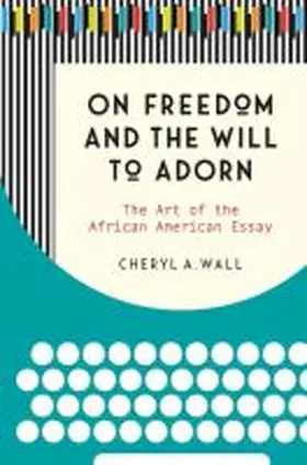 Wall |  On Freedom and the Will to Adorn | Buch |  Sack Fachmedien