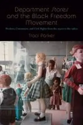 Parker |  Department Stores and the Black Freedom Movement | Buch |  Sack Fachmedien