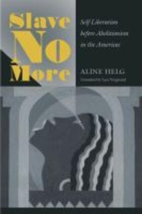 Helg |  Slave No More | Buch |  Sack Fachmedien