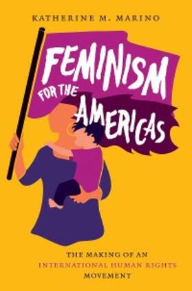 Marino |  Feminism for the Americas | eBook | Sack Fachmedien
