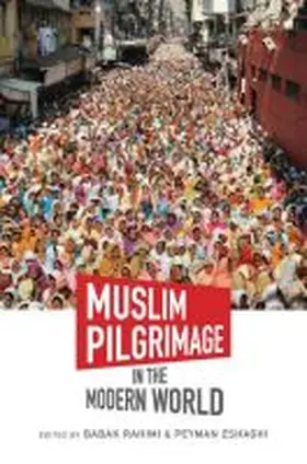 Rahimi / Eshaghi |  Muslim Pilgrimage in the Modern World | Buch |  Sack Fachmedien