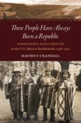 Crandall |  These People Have Always Been a Republic | Buch |  Sack Fachmedien