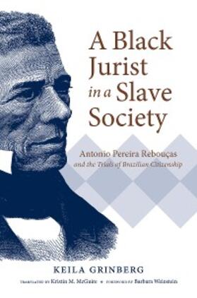 Grinberg |  A Black Jurist in a Slave Society | eBook | Sack Fachmedien