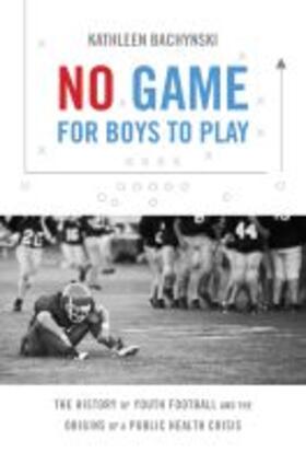 Bachynski |  No Game for Boys to Play | Buch |  Sack Fachmedien