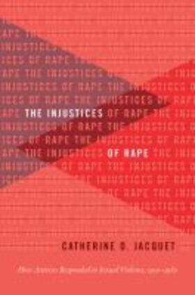 Jacquet |  The Injustices of Rape | Buch |  Sack Fachmedien