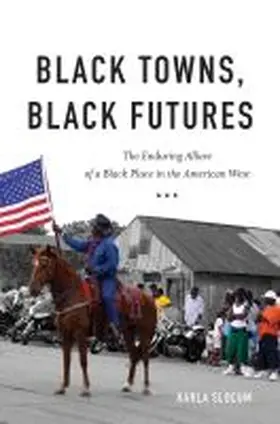 Slocum |  Black Towns, Black Futures | Buch |  Sack Fachmedien