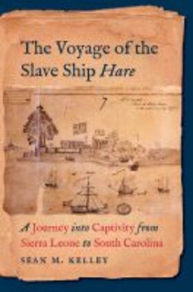Kelley |  The Voyage of the Slave Ship Hare | Buch |  Sack Fachmedien