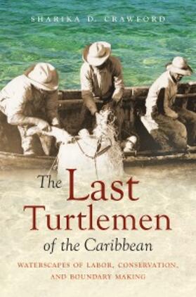 Crawford | The Last Turtlemen of the Caribbean | E-Book | sack.de