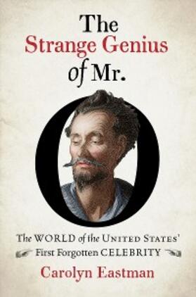 Eastman |  The Strange Genius of Mr. O | eBook | Sack Fachmedien
