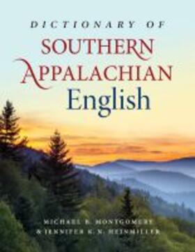 Montgomery / Heinmiller |  Dictionary of Southern Appalachian English | Buch |  Sack Fachmedien