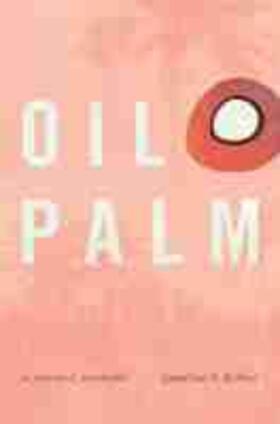  Robins, J: Oil Palm | Buch |  Sack Fachmedien