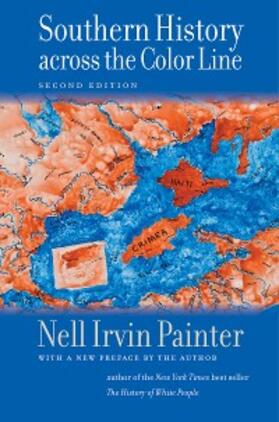 Painter |  Southern History across the Color Line, Second Edition | eBook | Sack Fachmedien
