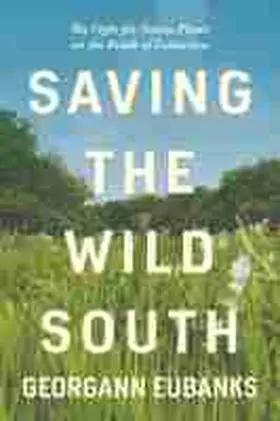 Eubanks |  Saving the Wild South | Buch |  Sack Fachmedien