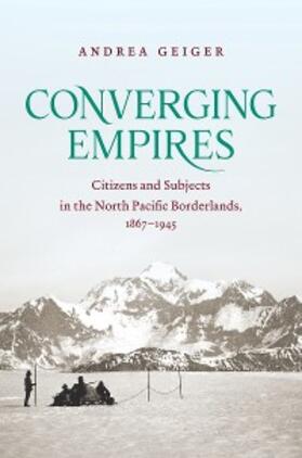 Geiger |  Converging Empires | eBook | Sack Fachmedien