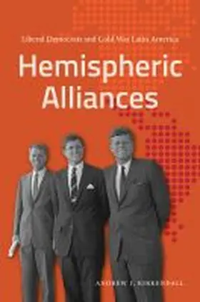 Kirkendall |  Hemispheric Alliances | Buch |  Sack Fachmedien