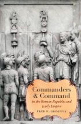 Drogula |  Commanders and Command in the Roman Republic and Early Empire | Buch |  Sack Fachmedien