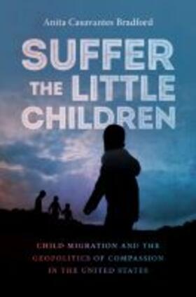 Casavantes Bradford |  Suffer the Little Children | Buch |  Sack Fachmedien