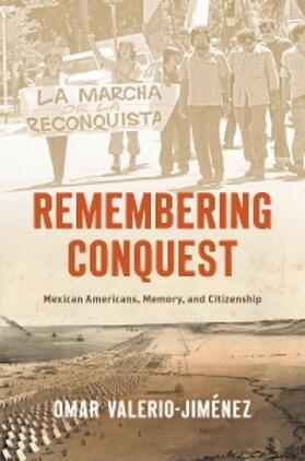 Valerio-Jiménez |  Remembering Conquest | eBook | Sack Fachmedien