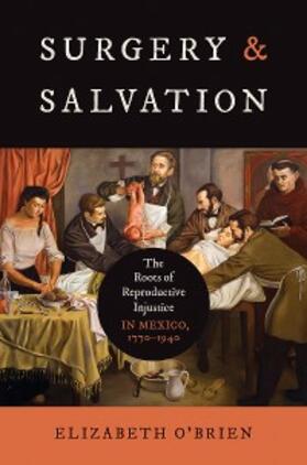 O'Brien |  Surgery and Salvation | eBook | Sack Fachmedien