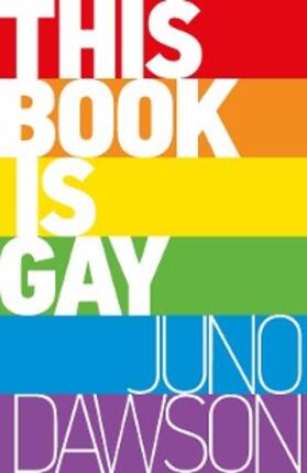 Dawson |  This Book is Gay | eBook | Sack Fachmedien
