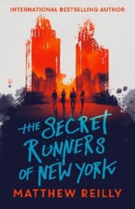 Reilly |  The Secret Runners of New York | eBook | Sack Fachmedien
