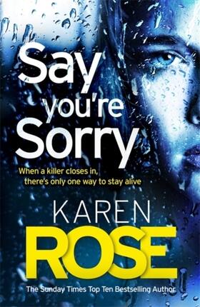 Rose |  Say You're Sorry (The Sacramento Series Book 1) | Buch |  Sack Fachmedien