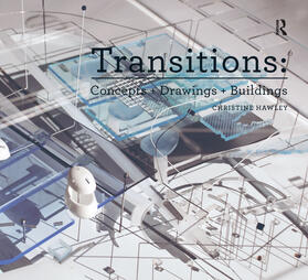 Hawley |  Transitions: Concepts + Drawings + Buildings | Buch |  Sack Fachmedien