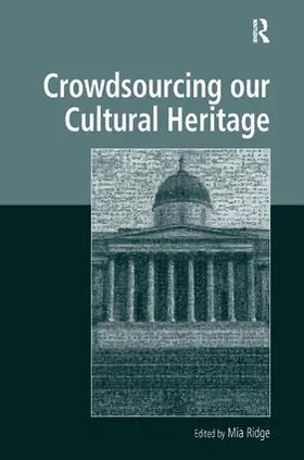 Ridge |  Crowdsourcing our Cultural Heritage | Buch |  Sack Fachmedien