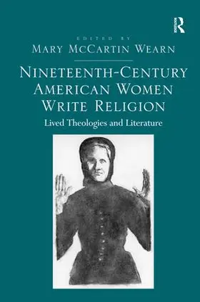 Wearn |  Nineteenth-Century American Women Write Religion | Buch |  Sack Fachmedien