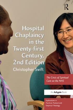 Swift |  Hospital Chaplaincy in the Twenty-first Century | Buch |  Sack Fachmedien