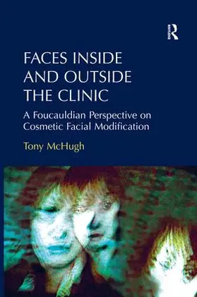 McHugh |  Faces Inside and Outside the Clinic | Buch |  Sack Fachmedien