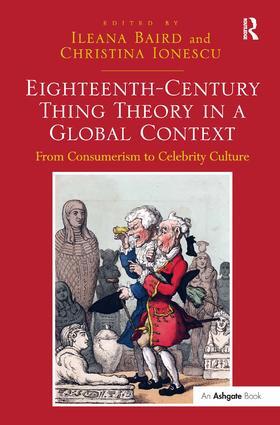 Baird / Ionescu |  Eighteenth-Century Thing Theory in a Global Context | Buch |  Sack Fachmedien