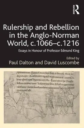 Dalton / Luscombe |  Rulership and Rebellion in the Anglo-Norman World, c.1066-c.1216 | Buch |  Sack Fachmedien