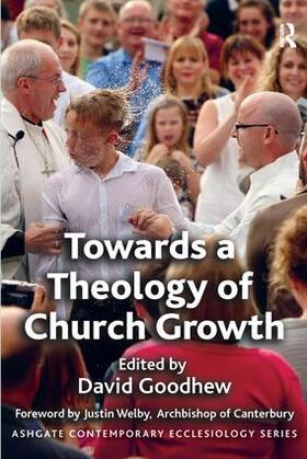 Goodhew |  Towards a Theology of Church Growth | Buch |  Sack Fachmedien