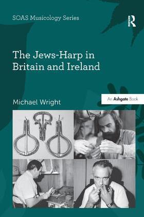 Wright |  The Jews-Harp in Britain and Ireland | Buch |  Sack Fachmedien