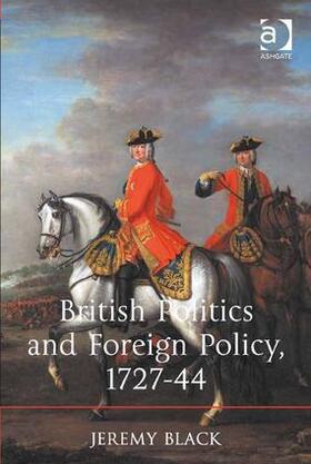 Black |  British Politics and Foreign Policy, 1727-44 | Buch |  Sack Fachmedien